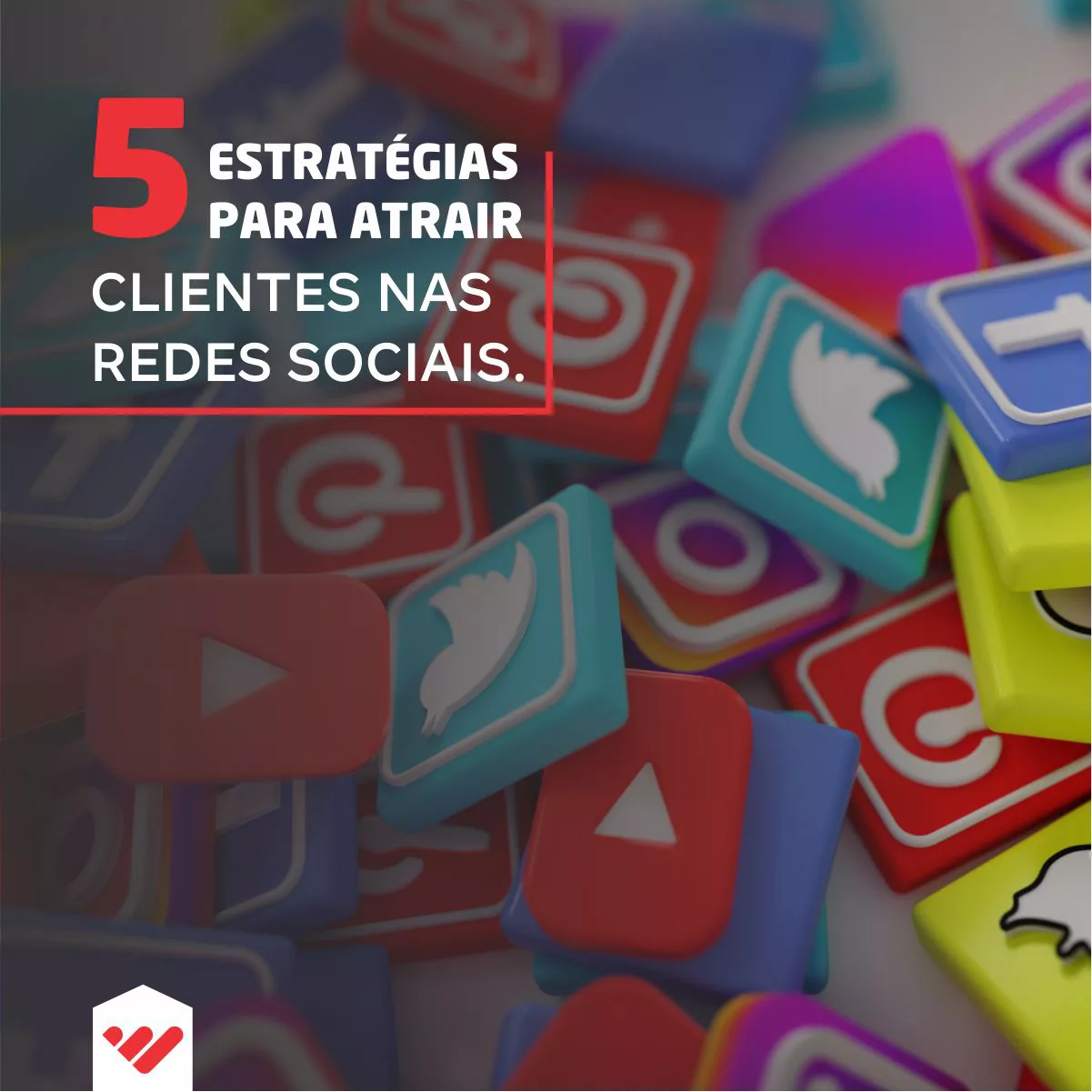 5 Estratégias para atrair clientes nas redes sociais