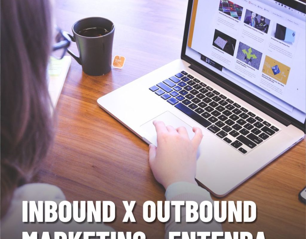 Inbound x Outbound marketing - Entenda o que é